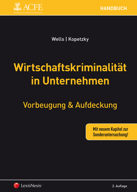 Wirtschaftskriminalität in Unternehmen - Joseph T. Wells, Matthias Kopetzky