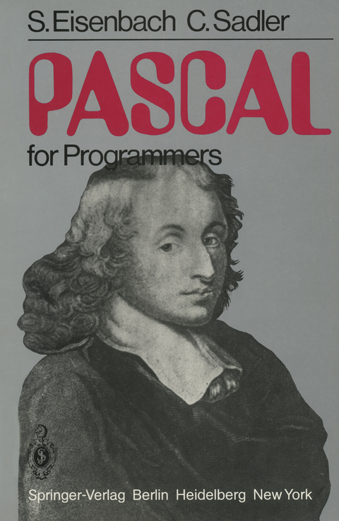 PASCAL for Programmers - S. Eisenbach, C. Sadler