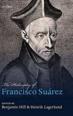 The Philosophy of Francisco Suárez - 