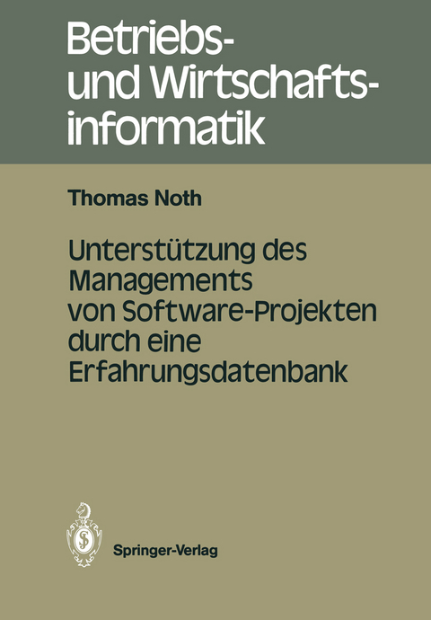 Unterstützung des Managements von Software-Projekten durch eine Erfahrungsdatenbank - Thomas Noth