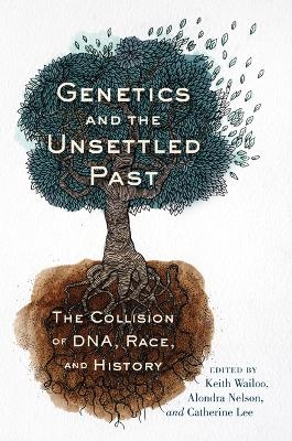 Genetics and the Unsettled Past - 