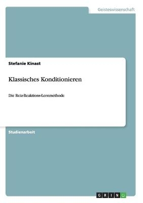 Klassisches Konditionieren - Stefanie Kinast