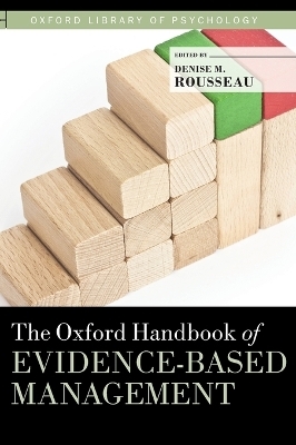 The Oxford Handbook of Evidence-based Management - 