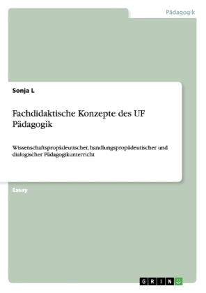 Fachdidaktische Konzepte des UF PÃ¤dagogik - Sonja L