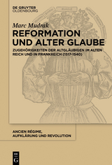 Reformation und alter Glaube -  Marc Mudrak