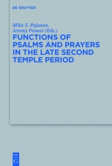 Functions of Psalms and Prayers in the Late Second Temple Period - 
