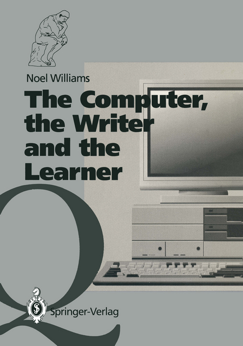 The Computer, the Writer and the Learner - Noel Williams