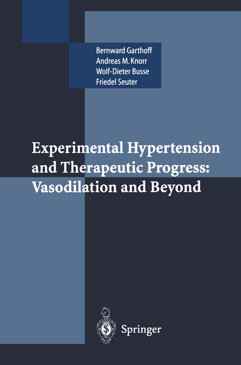 Experimental Hypertension and Therapeutic Progress: Vasodilation and Beyond - 