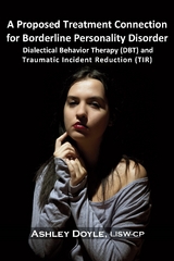 Proposed Treatment Connection for Borderline Personality Disorder (BPD) -  Ashley Doyle
