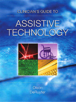 Clinician's Guide to Assistive Technology - 