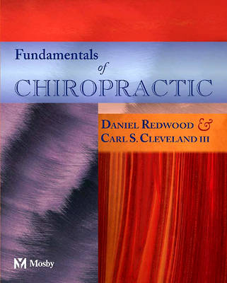 Fundamentals of Chiropractic - Daniel Redwood, Carl S. Cleveland