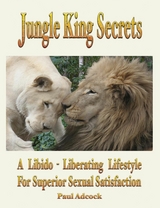 Jungle King Secrets -  Paul Adcock