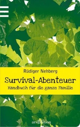 Survival-Abenteuer - Rüdiger Nehberg