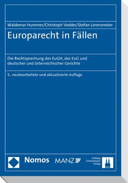 Europarecht in Fällen - Waldemar Hummer, Christoph Vedder, Stefan Lorenzmeier