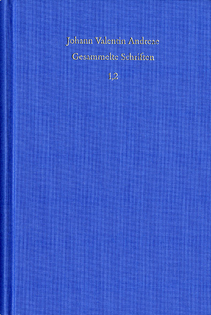 Johann Valentin Andreae: Gesammelte Schriften / Band 1, Teil 2: Autobiographie. Bücher 6 bis 8. Kleine biographische Schriften - Johann Valentin Andreae