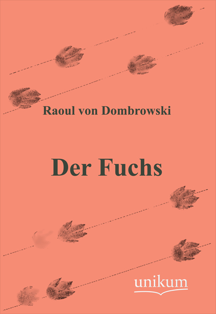 Der Fuchs - Raoul Von Dombrowski