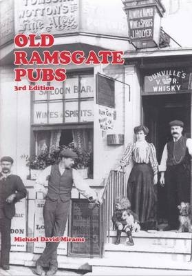 Old Ramsgate Pubs - Michael David Mirams
