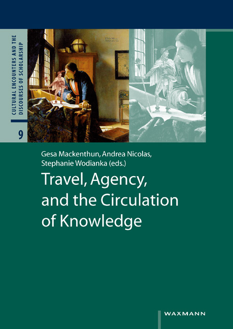 Travel, Agency, and the Circulation of Knowledge - 