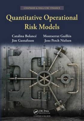 Quantitative Operational Risk Models - Catalina Bolancé, Montserrat Guillén, Jim Gustafsson, Jens Perch Nielsen
