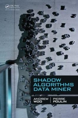 Shadow Algorithms Data Miner - Andrew Woo, Pierre Poulin
