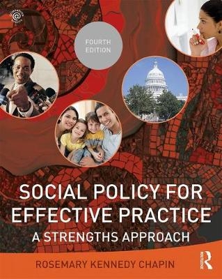 Social Policy for Effective Practice - Rosemary Kennedy Chapin