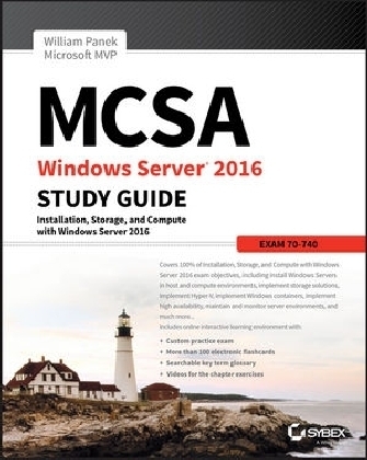 MCSA Windows Server 2016 Study Guide: Exam 70-740 - William Panek