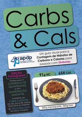 Carbs & Cals (ed. Portuguesa) - Chris Cheyette, Yello Balolia