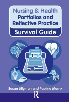 Portfolios and Reflective Practice - Susan Lillyman, Pauline Merrix