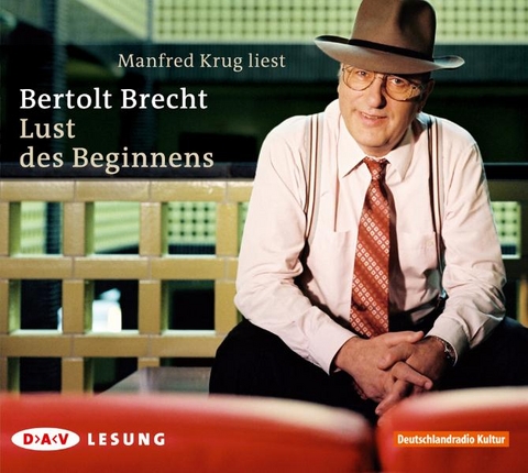 Lust des Beginnens - Bertolt Brecht