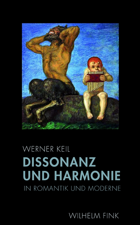 Dissonanz und Harmonie in Romantik und Moderne - Werner Keil