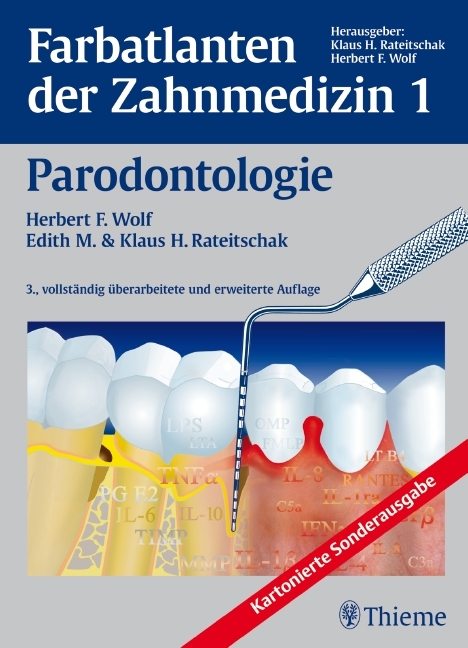 Farbatlanten der Zahnmedizin - Herbert Herbert F. Wolf, Klaus Klaus H. Rateitschak, Edith Edith M. Rateitschak
