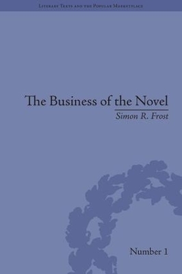 The Business of the Novel - Simon R Frost