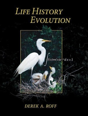 Life History Evolution - Derek A. Roff