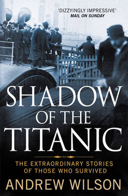 Shadow of the Titanic - Andrew Wilson