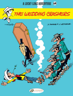 Lucky Luke 64 - The Wedding Crashers - Jean &amp Leturgie; Xavier Fauche