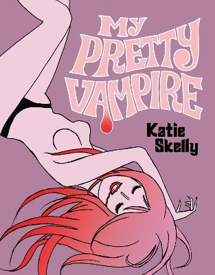 My Pretty Vampire - Katie Skelly