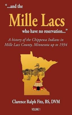 "...and the Mille Lacs who have no reservation..." - Clarence Ralph Fitz