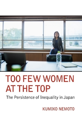 Too Few Women at the Top - Kumiko Nemoto