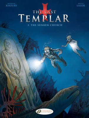 Last Templar the Vol.3: the Sunken Church - Raymond Khoury