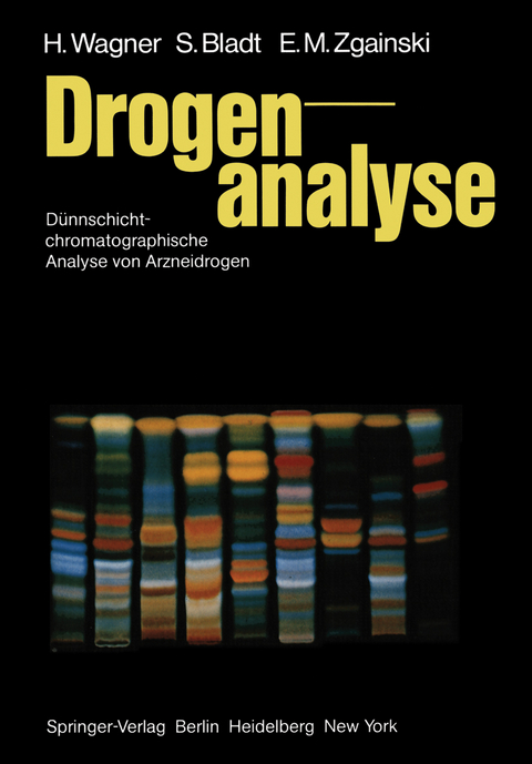 Drogenanalyse - H. Wagner, S. Bladt, E.-M. Zgainski