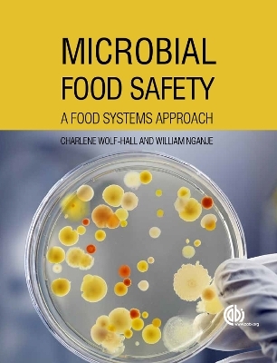 Microbial Food Safety - Charlene Wolf-Hall, William Nganje