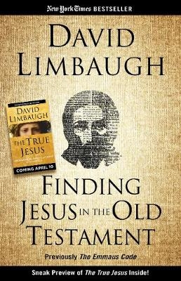 Finding Jesus in the Old Testament - David Limbaugh