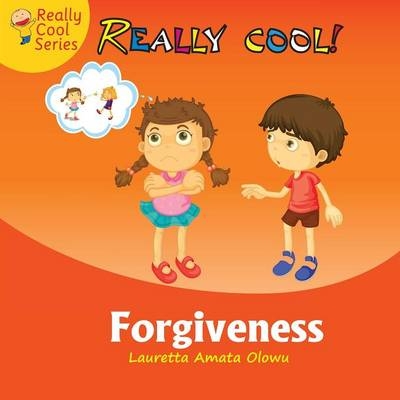 Forgiveness - Lauretta Amata Olowu