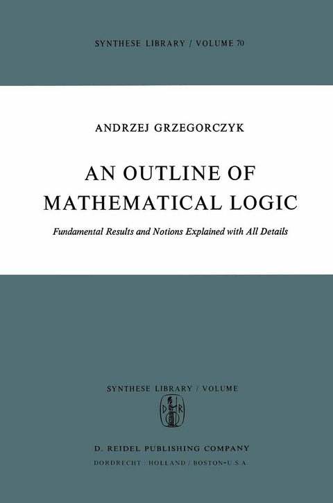An Outline of Mathematical Logic - Andrzej Grzegorczyk
