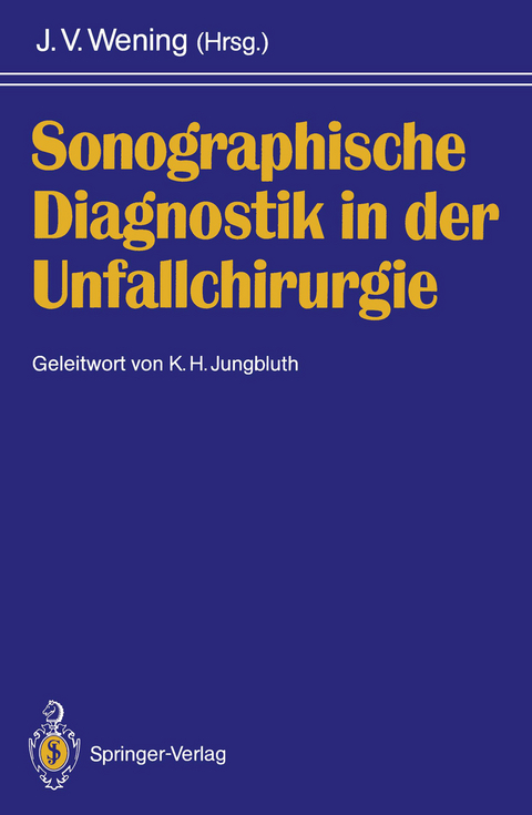 Sonographische Diagnostik in der Unfallchirurgie - 