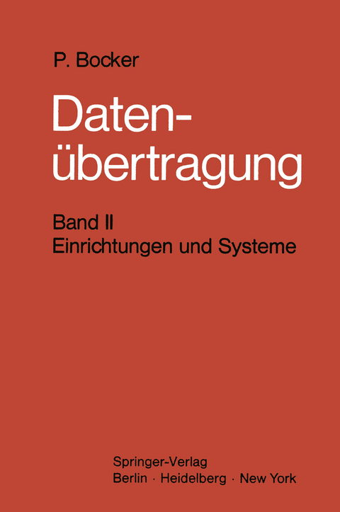 Datenübertragung. Nachrichtentechnik in Datenfernverarbeitungssystemen - Peter Bocker