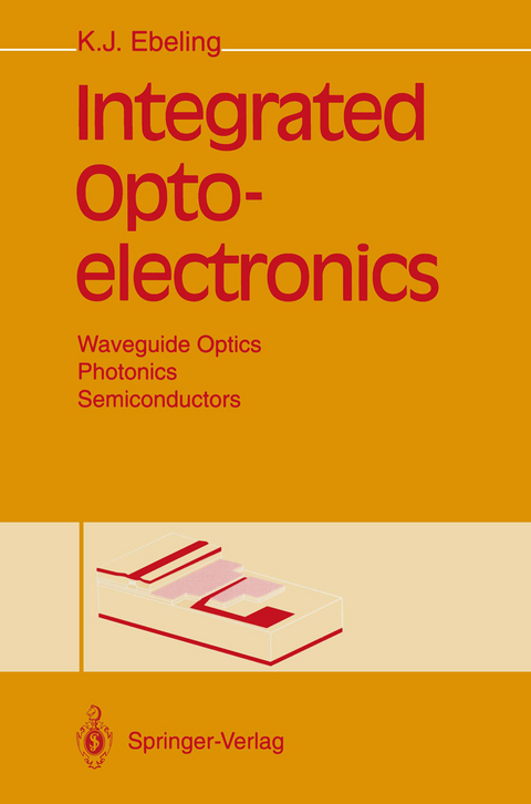 Integrated Optoelectronics - Karl J. Ebeling