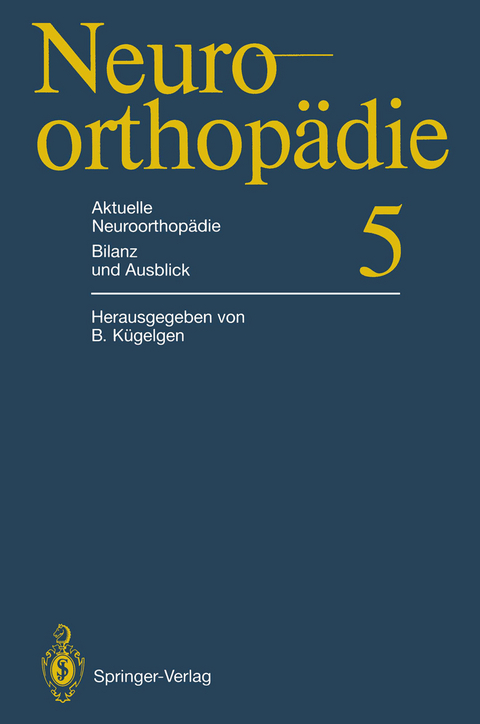 Aktuelle Neuroorthopädie Bilanz und Ausblick - 