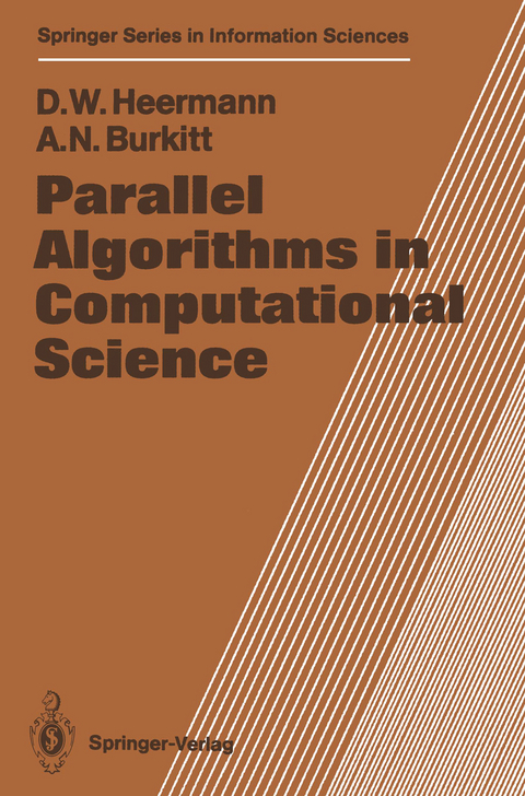 Parallel Algorithms in Computational Science - Dieter W. Heermann, Anthony N. Burkitt