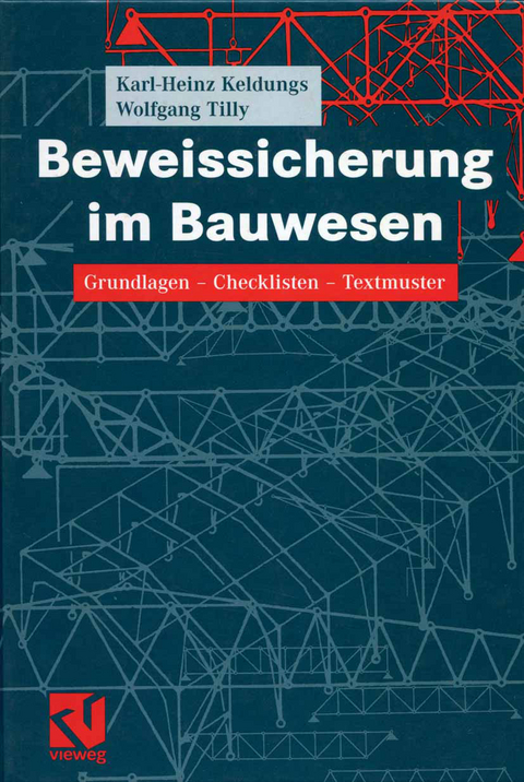 Beweissicherung im Bauwesen - Karl-Heinz Keldungs